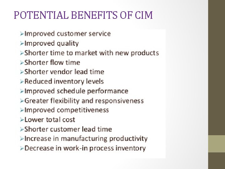 POTENTIAL BENEFITS OF CIM 