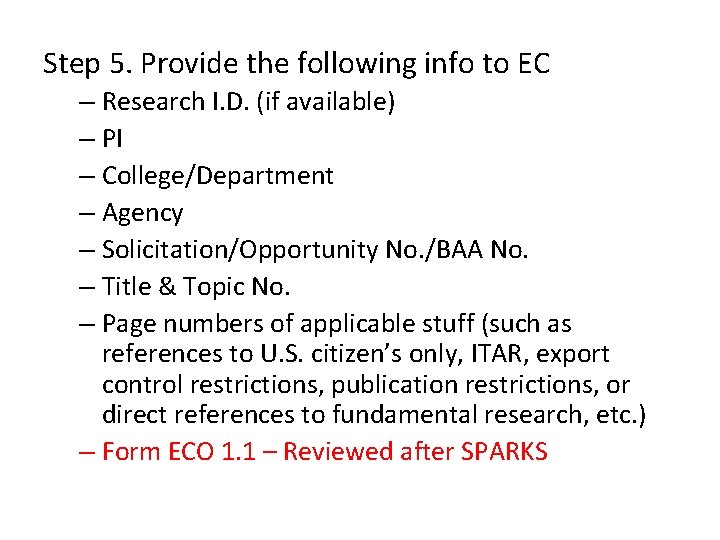 Step 5. Provide the following info to EC – Research I. D. (if available)