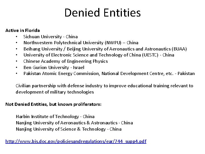 Denied Entities Active in Florida • Sichuan University - China • Northwestern Polytechnical University