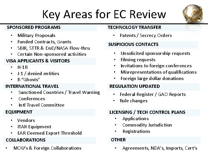 Key Areas for EC Review SPONSORED PROGRAMS • Military Proposals • Funded Contracts, Grants