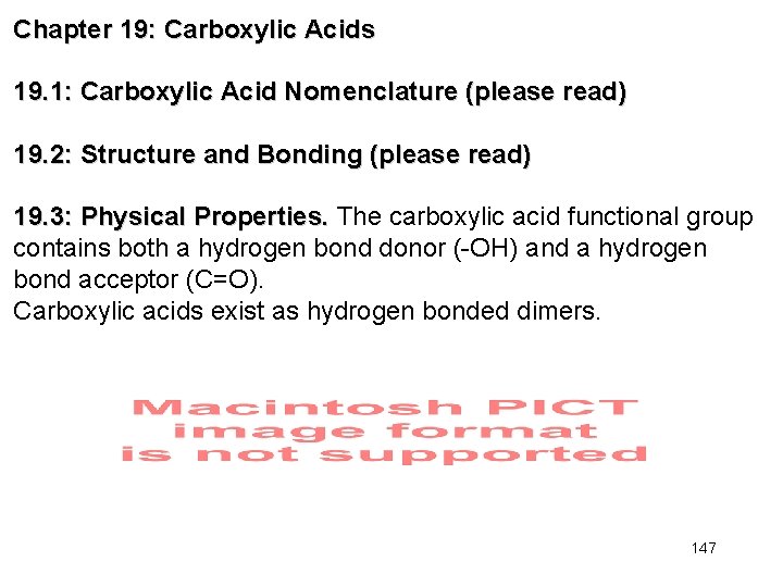 Chapter 19: Carboxylic Acids 19. 1: Carboxylic Acid Nomenclature (please read) 19. 2: Structure