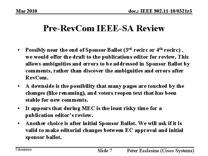 Mar 2010 doc. : IEEE 802. 11 -10/0321 r 3 Pre-Rev. Com IEEE-SA Review