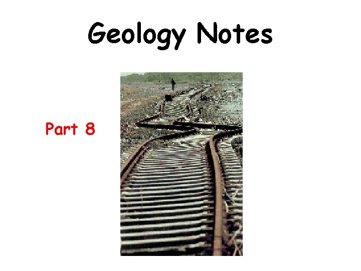 Geology Notes Part 8 