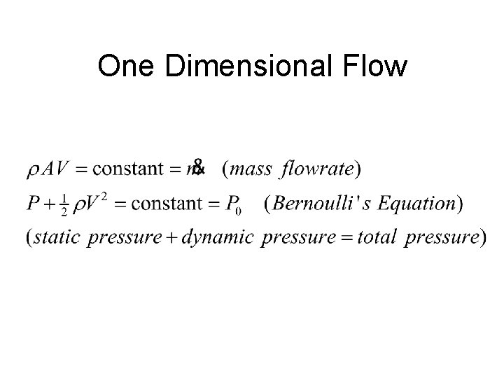 One Dimensional Flow 