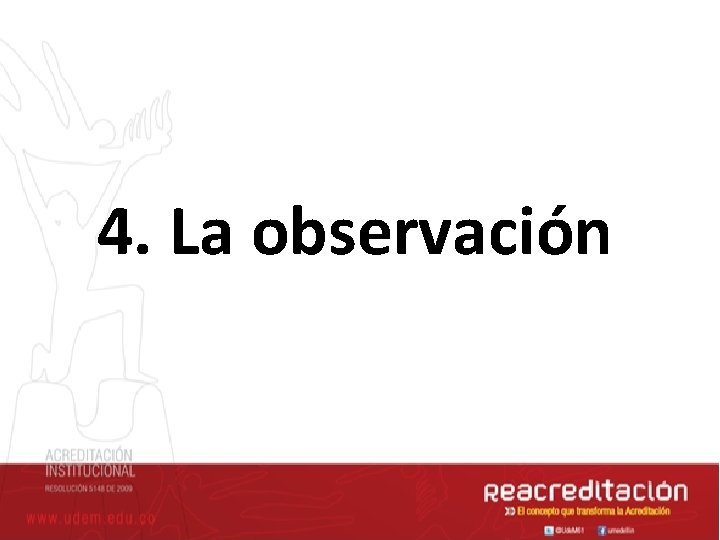 4. La observación 