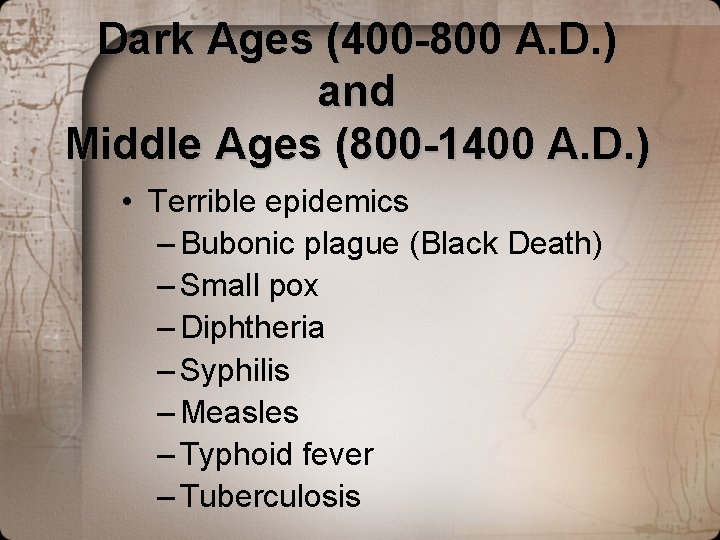 Dark Ages (400 -800 A. D. ) and Middle Ages (800 -1400 A. D. Dark Ages (400 -800 A. D. ) and Middle Ages (800 -1400 A. D.