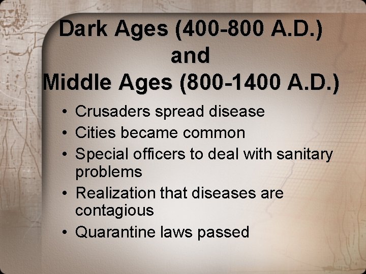 Dark Ages (400 -800 A. D. ) and Middle Ages (800 -1400 A. D. Dark Ages (400 -800 A. D. ) and Middle Ages (800 -1400 A. D.