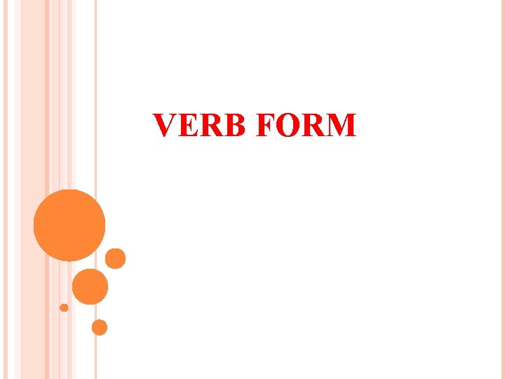 VERB FORM 