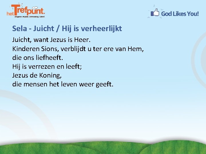 Sela - Juicht / Hij is verheerlijkt Juicht, want Jezus is Heer. Kinderen Sions,