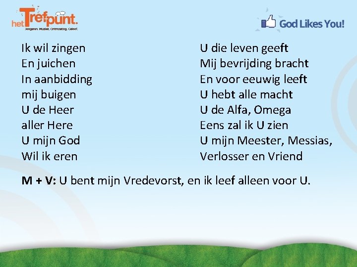 Ik wil zingen En juichen In aanbidding mij buigen U de Heer aller Here