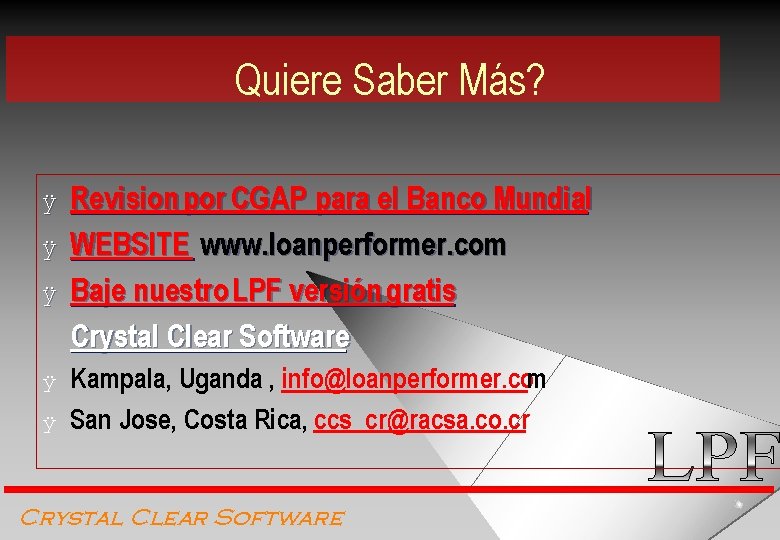 Quiere Saber Más? ÿ ÿ ÿ Revision por CGAP para el Banco Mundial WEBSITE