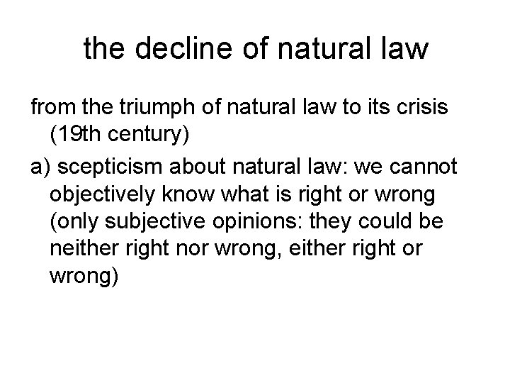 the decline of natural law from the triumph of natural law to its crisis