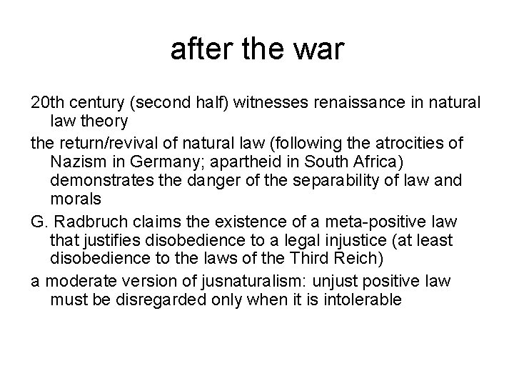 after the war 20 th century (second half) witnesses renaissance in natural law theory