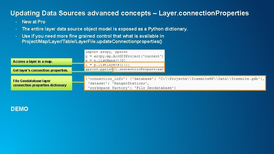 Updating Data Sources advanced concepts – Layer. connection. Properties • New at Pro •