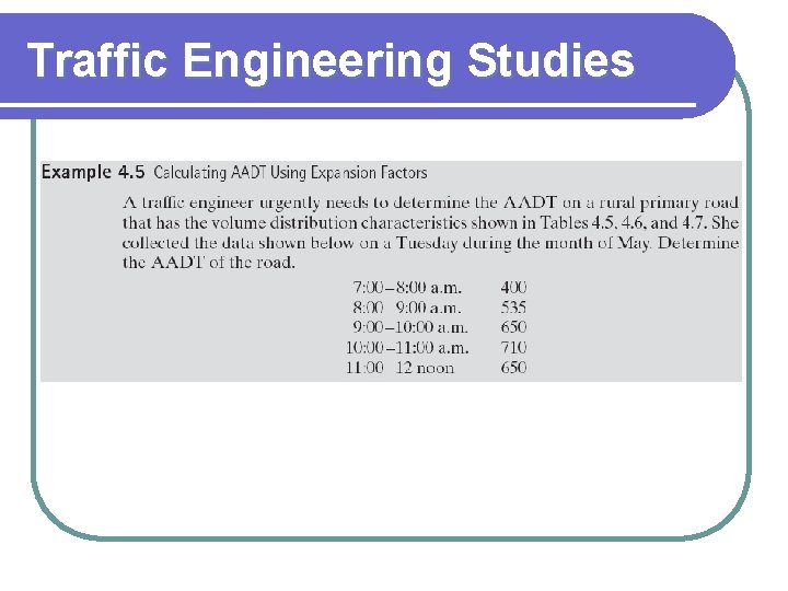 Traffic Engineering Studies 