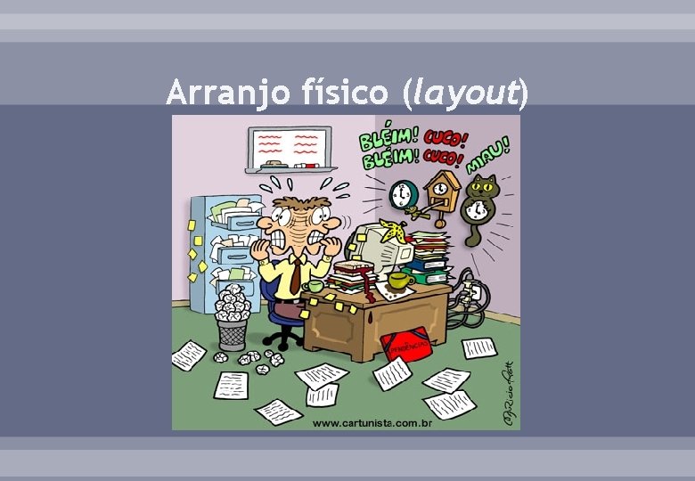 Arranjo físico (layout) 