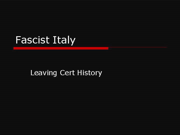 Fascist Italy Leaving Cert History 