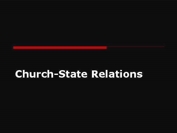 Church-State Relations 