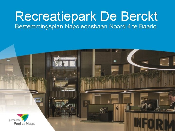 Recreatiepark De Berckt Bestemmingsplan Napoleonsbaan Noord 4 te Baarlo 