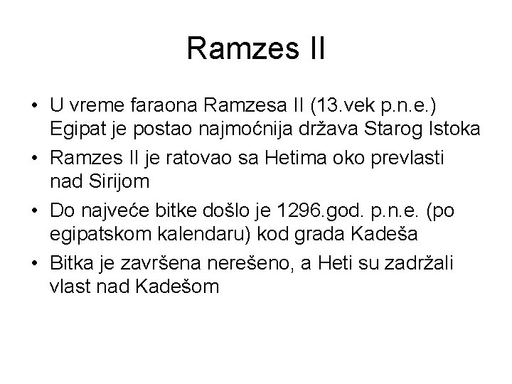 Ramzes II • U vreme faraona Ramzesa II (13. vek p. n. e. )