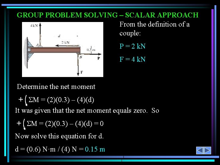 GROUP PROBLEM SOLVING – SCALAR APPROACH From the definition of a couple: P =