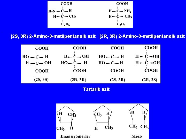. (2 S, 3 R) 2 -Amino-3 -metilpentanoik asit (2 R, 3 R) 2