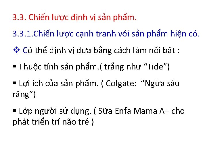 3. 3. Chiến lược định vị sản phẩm. 3. 3. 1. Chiến lược cạnh