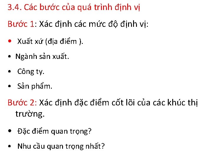 3. 4. Các bước của quá trình định vị Bước 1: Xác định các