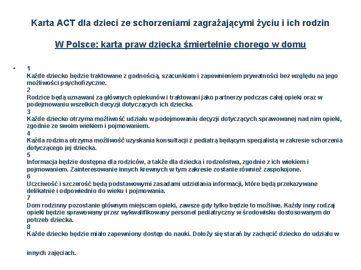 Karta ACT dla dzieci ze schorzeniami zagrażającymi życiu i ich rodzin W Polsce: karta