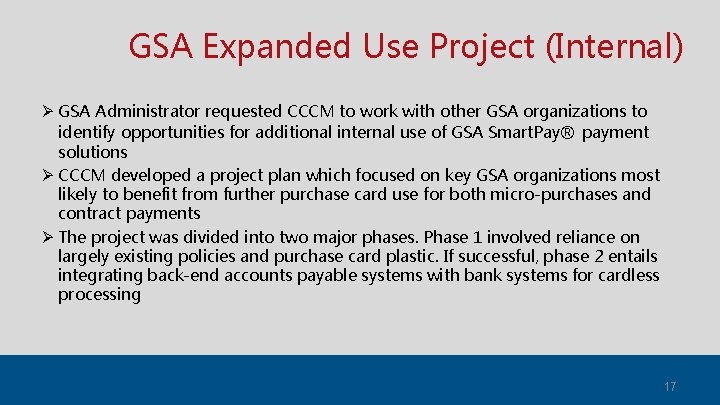 GSA Expanded Use Project (Internal) Ø GSA Administrator requested CCCM to work with other