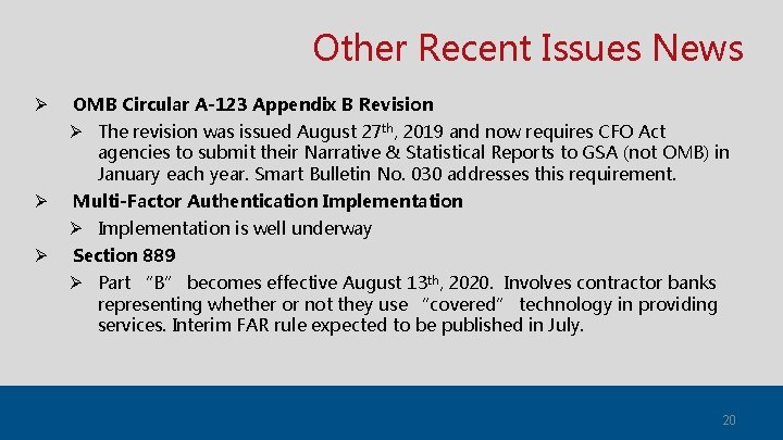 Other Recent Issues News Ø OMB Circular A-123 Appendix B Revision Ø The revision