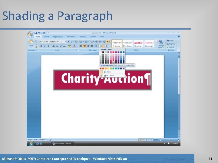 Shading a Paragraph Microsoft Office 2007: Complete Concepts and Techniques - Windows Vista Edition