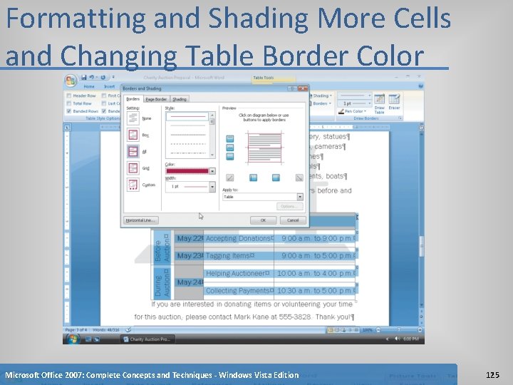 Formatting and Shading More Cells and Changing Table Border Color Microsoft Office 2007: Complete