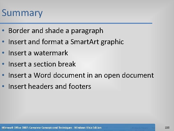 Summary • • • Border and shade a paragraph Insert and format a Smart.