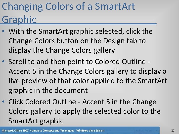 Changing Colors of a Smart. Art Graphic • With the Smart. Art graphic selected,