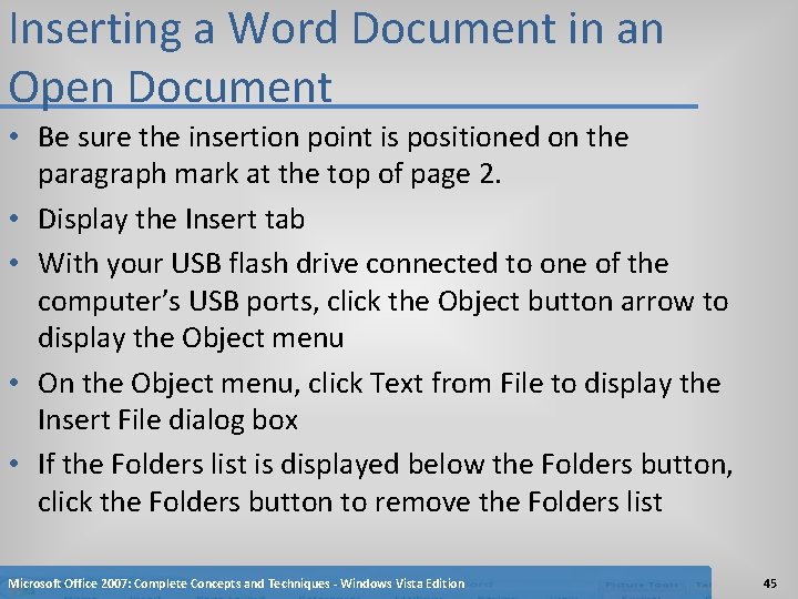 Inserting a Word Document in an Open Document • Be sure the insertion point