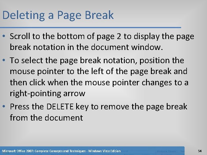 Deleting a Page Break • Scroll to the bottom of page 2 to display