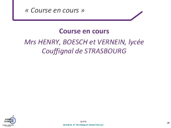  « Course en cours » Course en cours Mrs HENRY, BOESCH et VERNEIN,