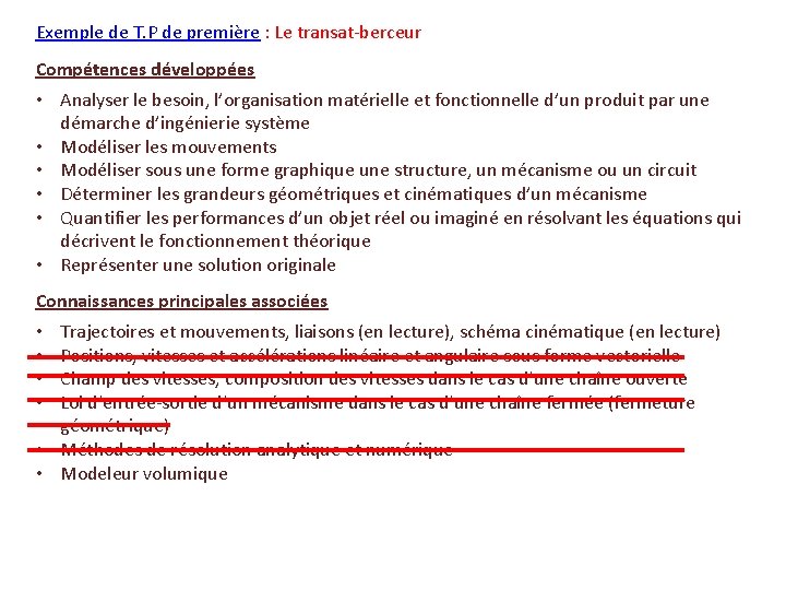 Exemple de T. P de première : Le transat-berceur Compétences développées • Analyser le