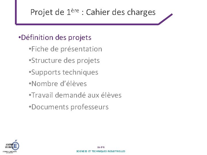 Projet de 1ère : Cahier des charges • Définition des projets • Fiche de