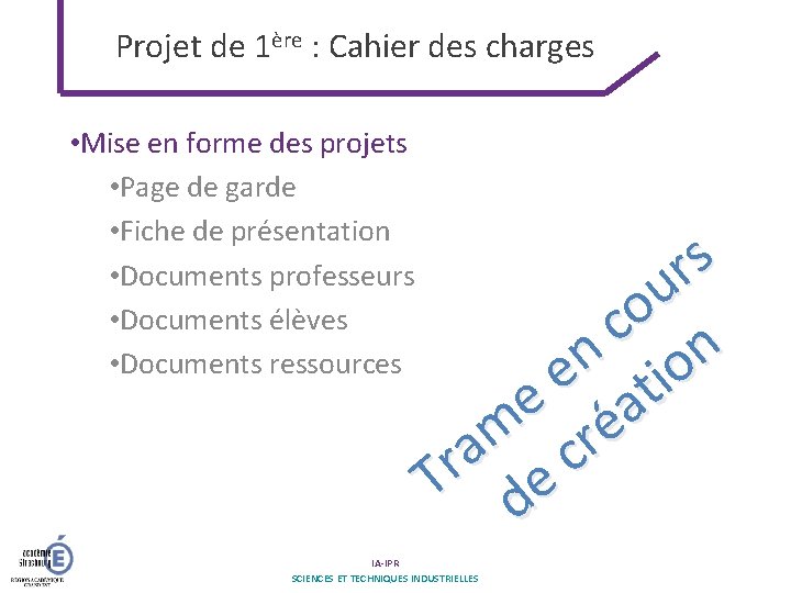 Projet de 1ère : Cahier des charges • Mise en forme des projets •