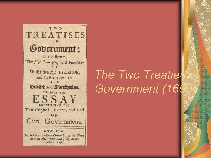 The Two Treaties of Government (1690) 