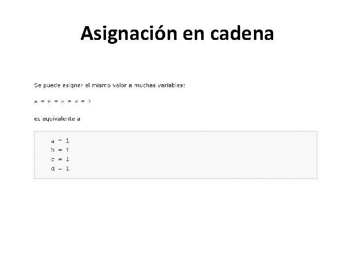 Asignación en cadena Asignación en cadena
