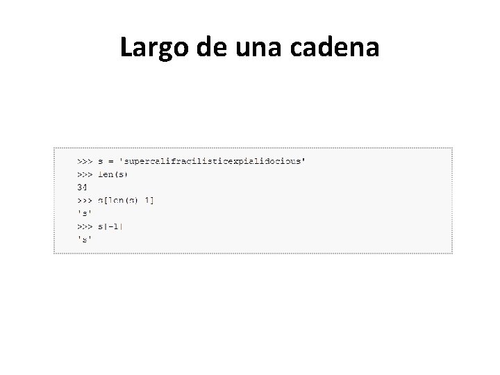 Largo de una cadena Largo de una cadena