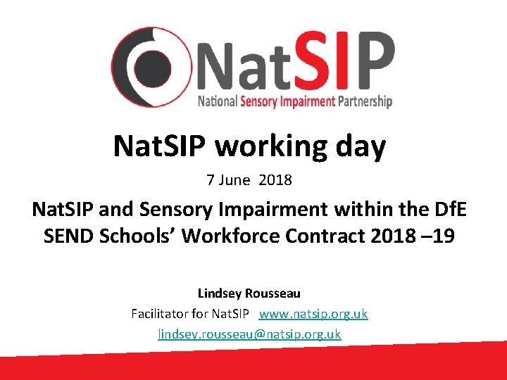 Nat. SIP working day 7 June 2018 Nat. SIP and Sensory Impairment within the