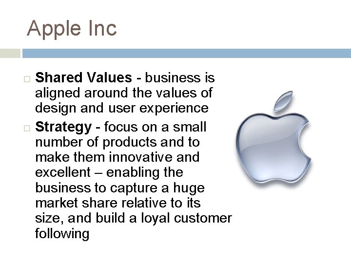 Apple Inc Shared Values - business is aligned around the values of design and