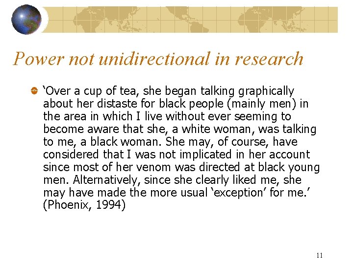 Power not unidirectional in research ‘Over a cup of tea, she began talking graphically