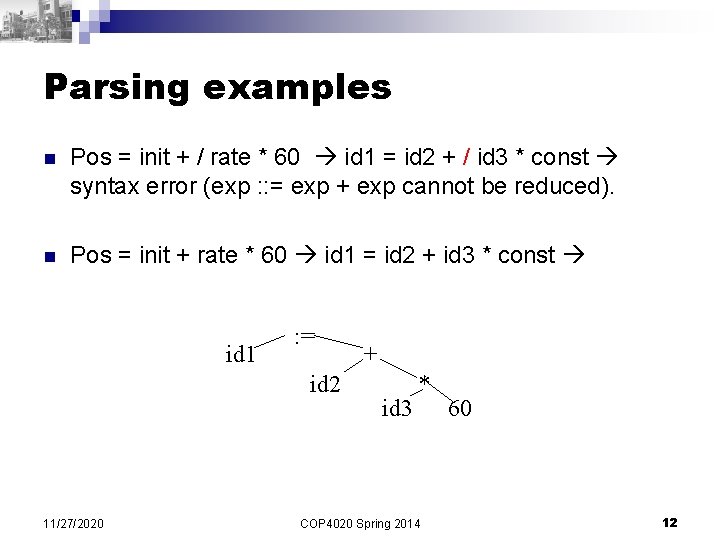 Parsing examples n Pos = init + / rate * 60 id 1 = Parsing examples n Pos = init + / rate * 60 id 1 =