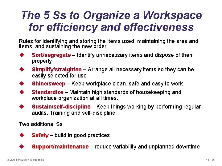The 5 Ss to Organize a Workspace for efficiency and effectiveness Rules for identifying