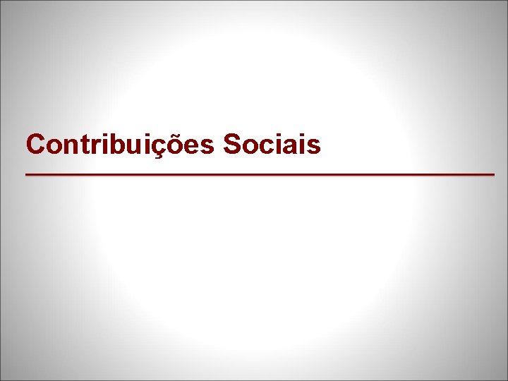 Contribuições Sociais 